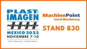 MachinePoint at PLASTIMAGEN 2023: Connecting with the Latin American Plastic Industry