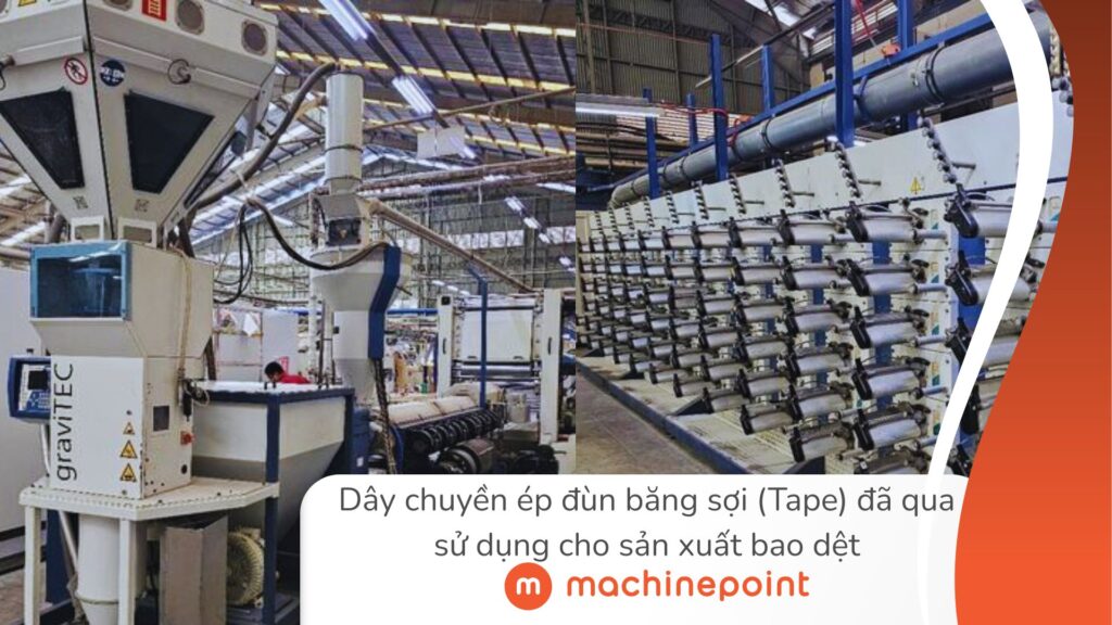 Machinepoint: Dây chuyền ép đùn băng sợi (Tape) đã qua sử dụng cho sản xuất bao dệt