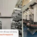 Máy dệt tròn đã qua sử dụng