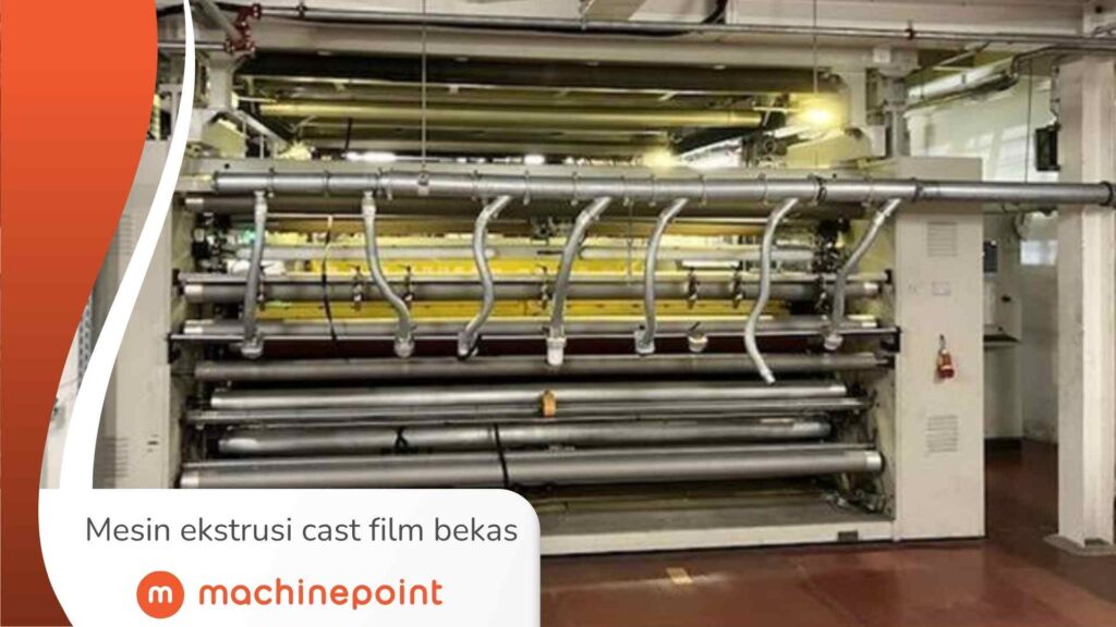Mesin Ekstrusi Cast Film Bekas: MachinePoint